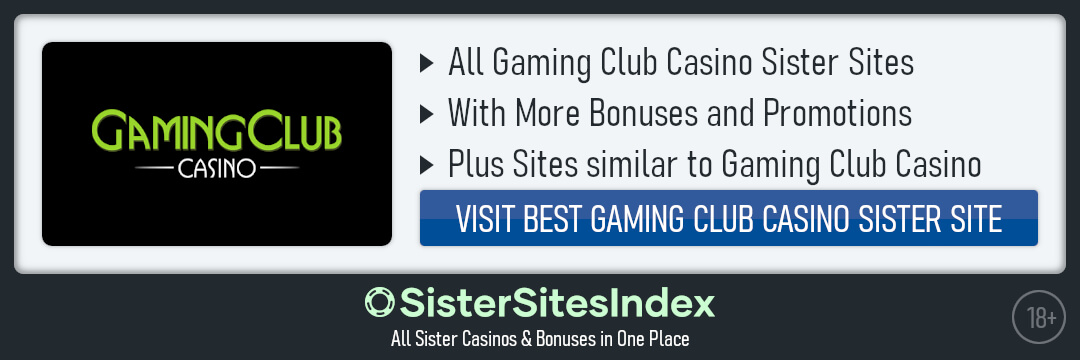 Gaming Club Casino sister sites