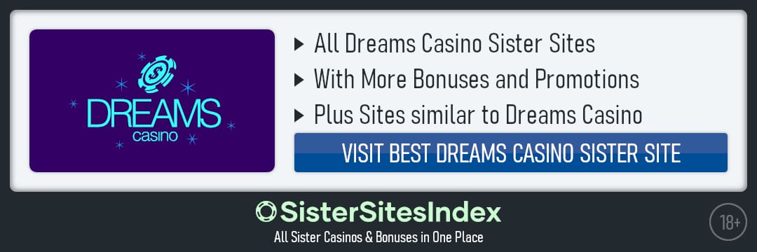 Dreams Casino sister sites