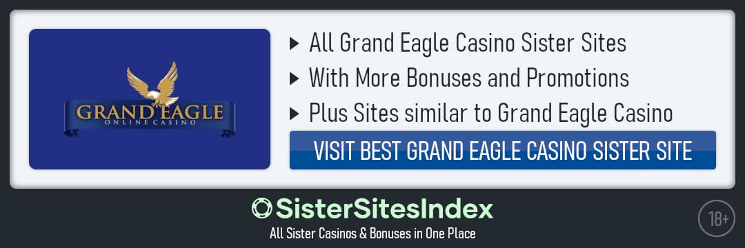 Grand Eagle Casino sister sites