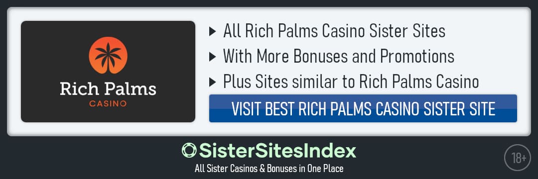 Rich Palms Casino sister sites