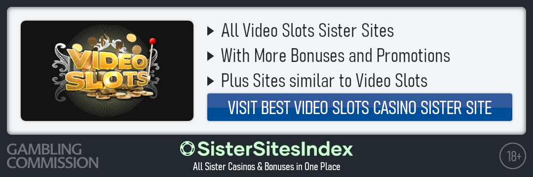 Video Slots sister sites