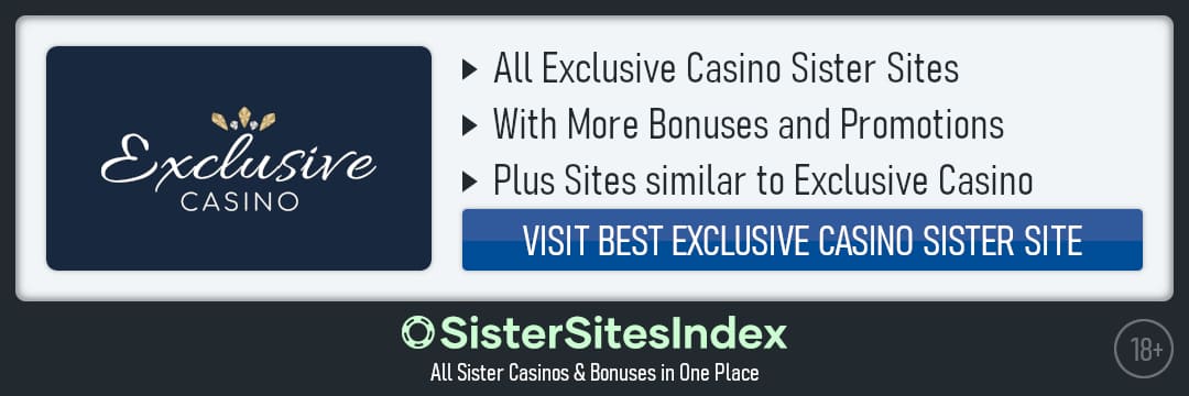 Exclusive Casino sister sites