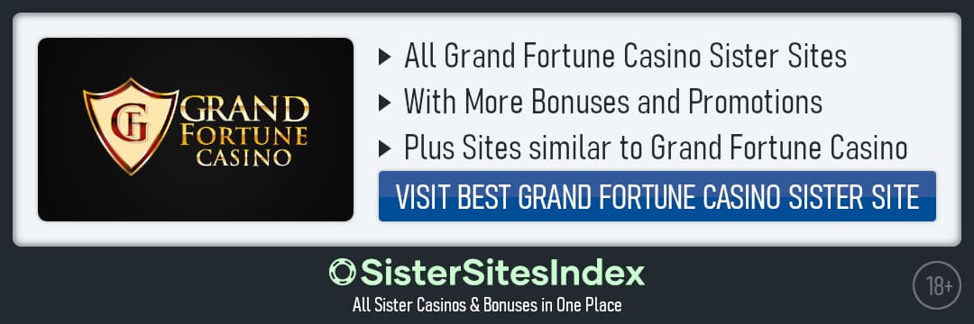 Grand Fortune Casino sister sites