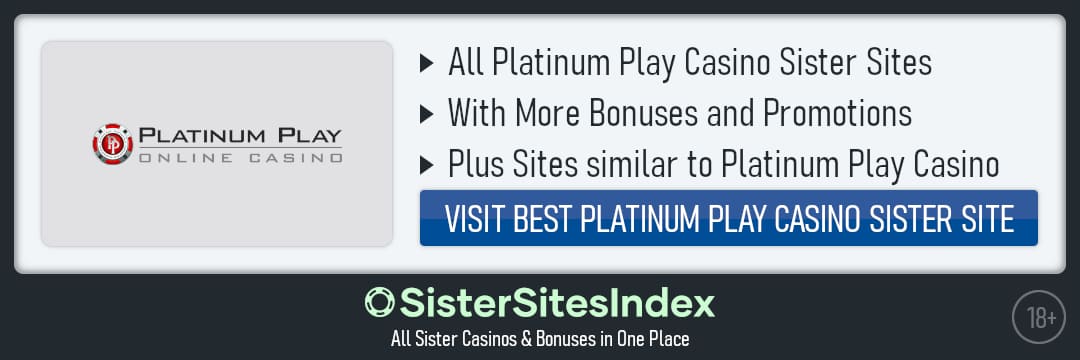Platinum Play Casino sister sites