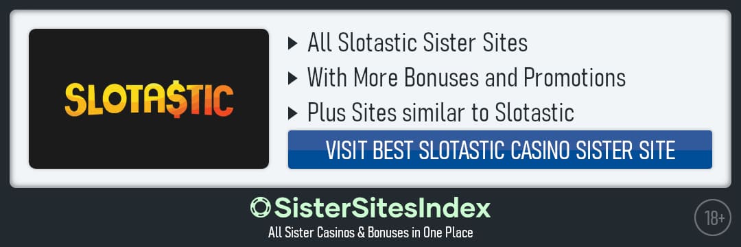 Slotastic sister sites