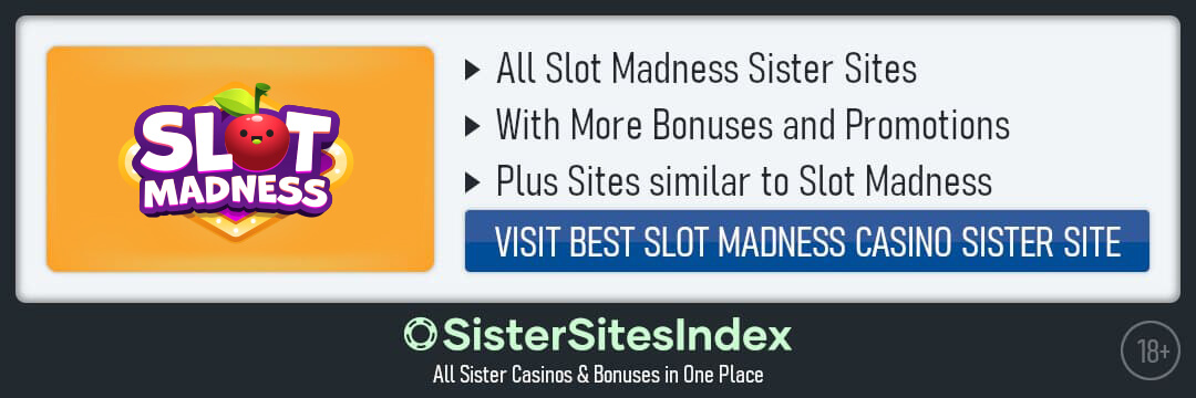 Slot Madness sister sites