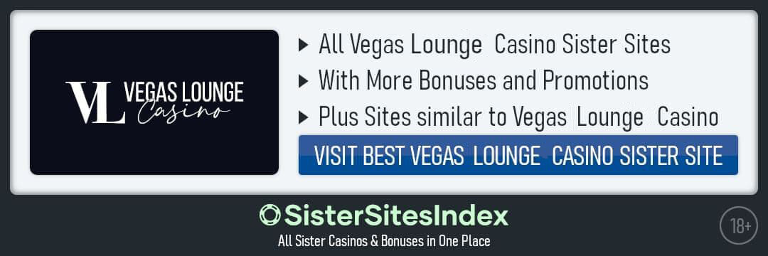 Vegas Lounge Casino sister sites