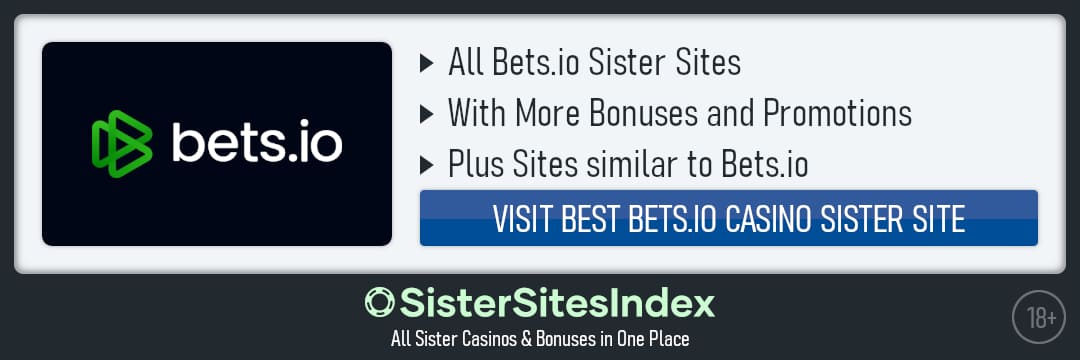 Bets.io Casino sister sites