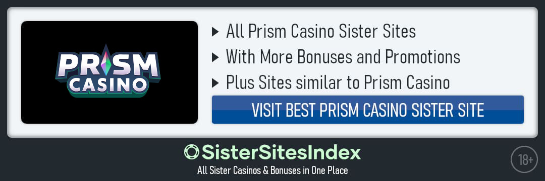 Prism Casino sister sites new