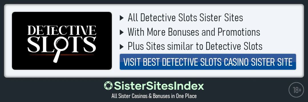 Detective Slots sister sites