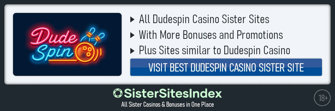Dudespin Casino sister sites
